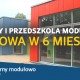 Moduły i przedszkola modułowe: Budowa w 6 miesięcy